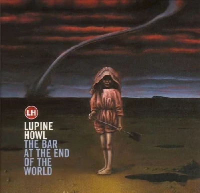 Lupine Howl - Bar At The End Of The World