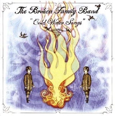Broken Family Band - Cold Water Songs