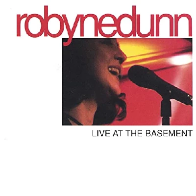 Dunn Robyne - Live At The Basement
