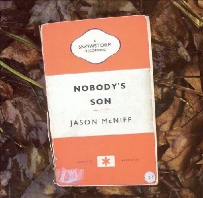 Jason Mcniff - Nobodys Son