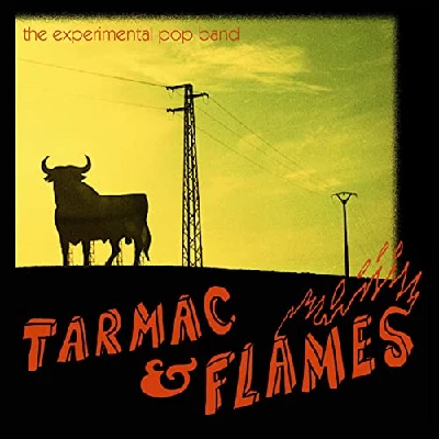 Experimental Pop Band - Tarmac And Flames