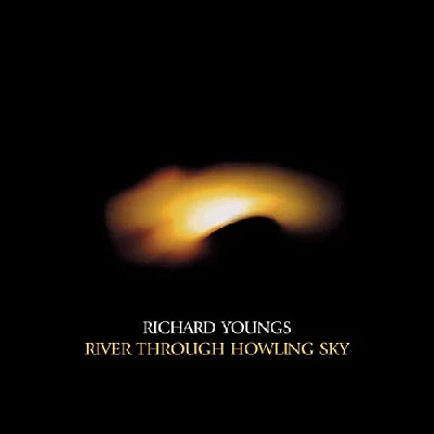 Richard Young - River Through Howling Sky