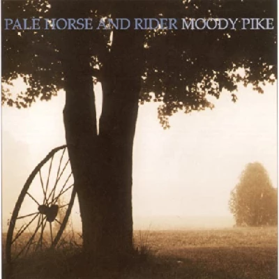 Pale Horse And Rider - Moody Pike