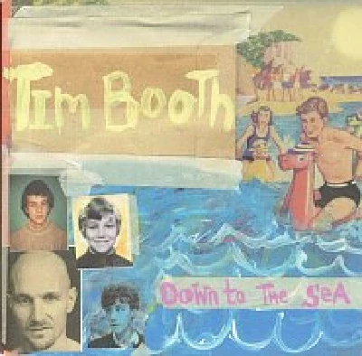 Tim Booth - Down To The Sea