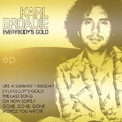 Karl Broadie - Everybody's Gold