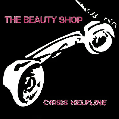 Beauty Shop - Crisis Helpline