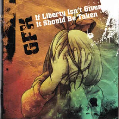 Gfk - If Liberty Isn't Given, It Should Be Taken