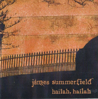 James Summerfield - hailah, hailah