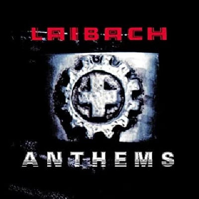 Laibach - Anthems