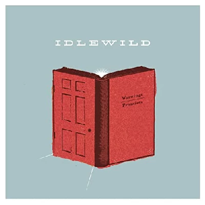 Idlewild - Warnings/promises
