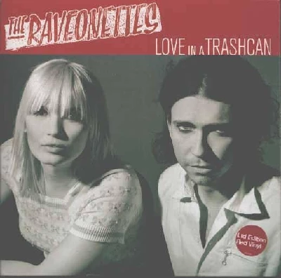 Raveonettes - Love In A Trash Cab