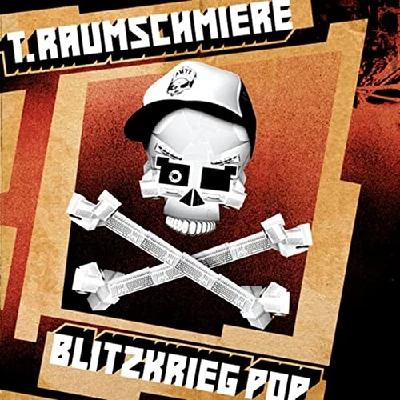 T.Raumschmiere - Blitzkrieg Pop