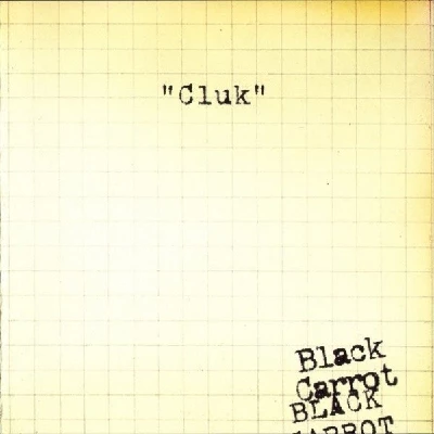 Black Carrot - Cluk