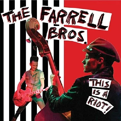 Farrell Bros - This Is A Riot