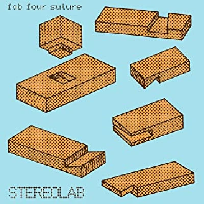 Stereolab - Fab Four Suture