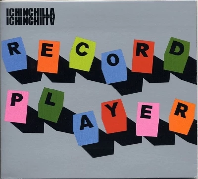 Ichinchilla - Record Player
