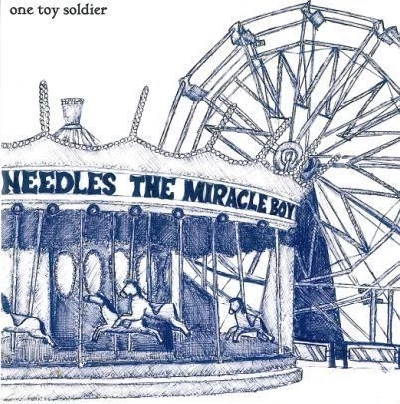One Toy Soldier - Needles The Miracle Boy