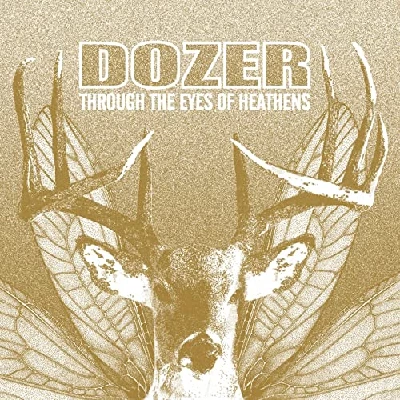 Dozer - Through The Eyes Of Heathens