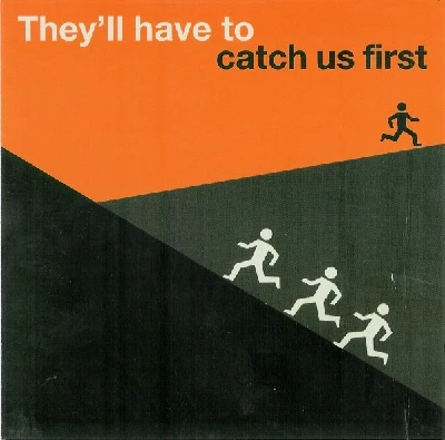 Various - They'll Have To Catch Us First
