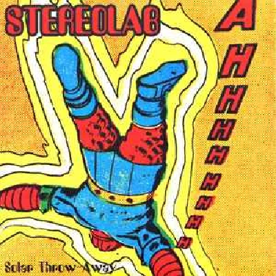 Stereolab - Solar Throw-Away / Jump Drive Shut-Out