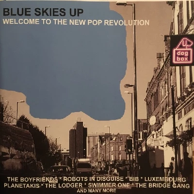 Various - Blue Skies Up : Welcome To The New Pop Revolution