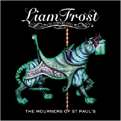 Liam Frost - Mourners Of St Pauls