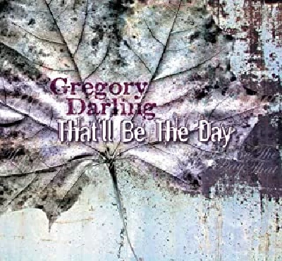 Gregory Darling - That'll Be The Day