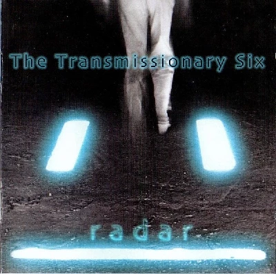 Transmissionary Six - Radar