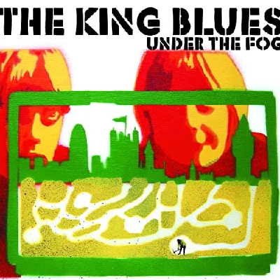 King Blues - Under The Fog