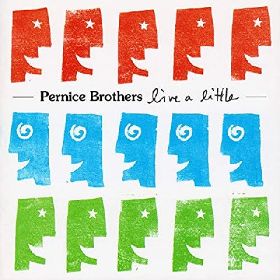 Pernice Brothers - Live a Little