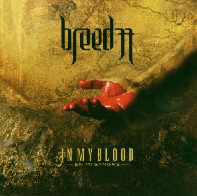 Breed 77 - In My Blood (En Mi Sangre) 