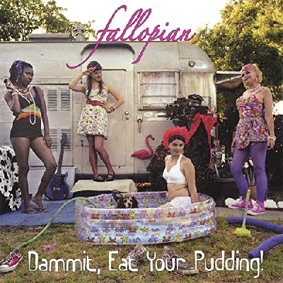Fallopian - Dammit, Eat Your Pudding