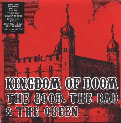 Good, the Bad and The Queen - Kingdom of Doom