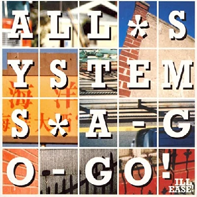 Ill Ease - All Systems A Go-Go