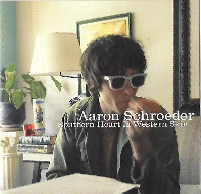 Aaron Schroeder - Southern Heart in Western Skin