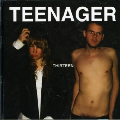 Teenager - Thirteen