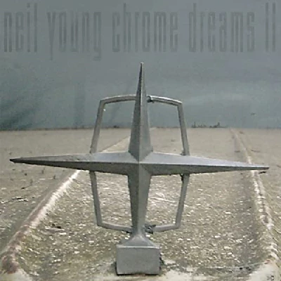 Neil Young - Chrome Dreams 2