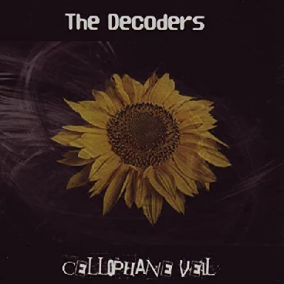 Decoders - Cellophane Veil