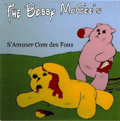 Bobby McGees - S'Amuser Com Des Fous