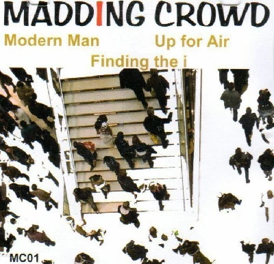 Madding Crowd - Modern Man