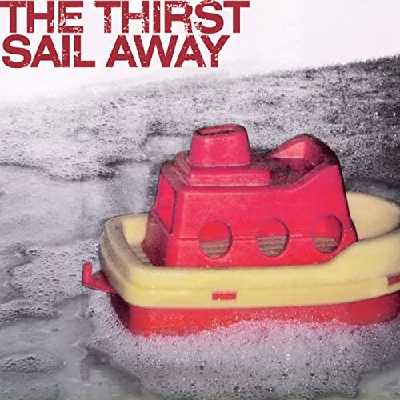 Thirst - Sail Away