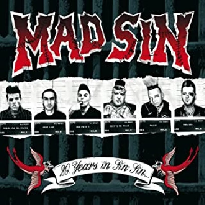 Mad Sin  - 20 Years in Sin Sin