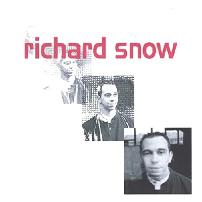 Richard Snow - Richard Snow
