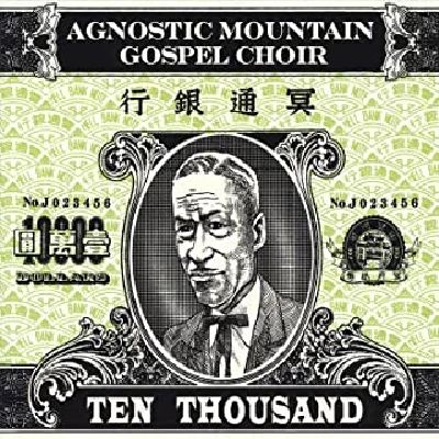 Agnostic Mountain Gospel Choir - Ten Thousand