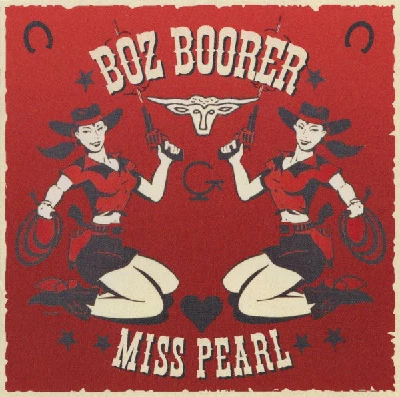 Boz Boorer - Miss Pearl