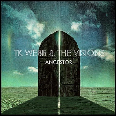 TK Webb and the Visions - Ancestor