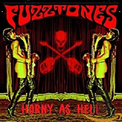 Fuzztones - Horny as Hell