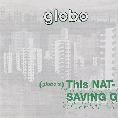 Globo - This Nation's Saving Grace