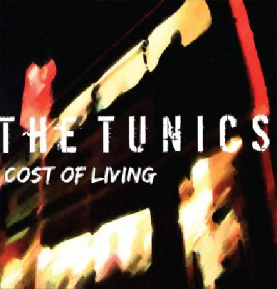 Tunics - The Cost of Living EP