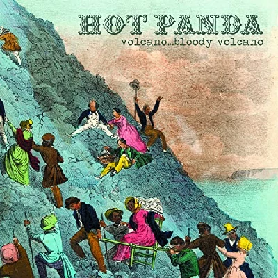 Hot Panda - Volcano...Bloody Volcano !